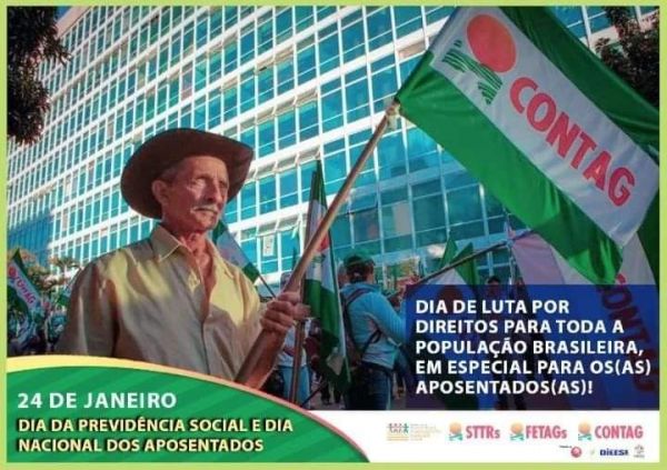 DIA DA PREVIDÊNCIA SOCIAL E DOS APOSENTADOS: Previdência Social: Direito, dignidade e respeito aos trabalhadores rurais agricultores e agricultoras familiares!